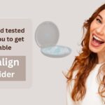 #9 Tried and tested tips for you to get a reliable Invisalign provider